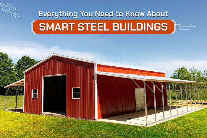 Everything You Need to Know About Smart Steel Buildings